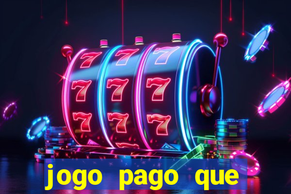 jogo pago que ganha dinheiro